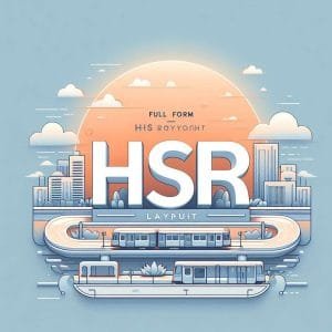 Full Form of HSR Layout Bangalore