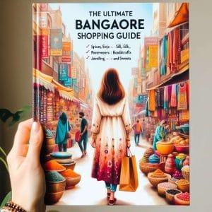 A Comprehensive Guide on What to buy from Bangalore?