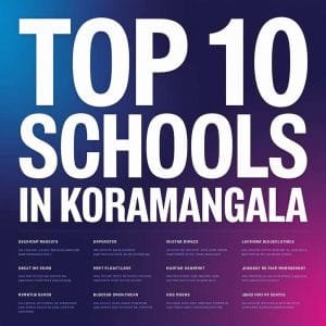 List of Best Top 10 Schools in Koramangala for 2025-26 Year