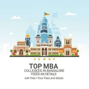 Top 10 MBA Colleges in Bangalore with Fees and Details