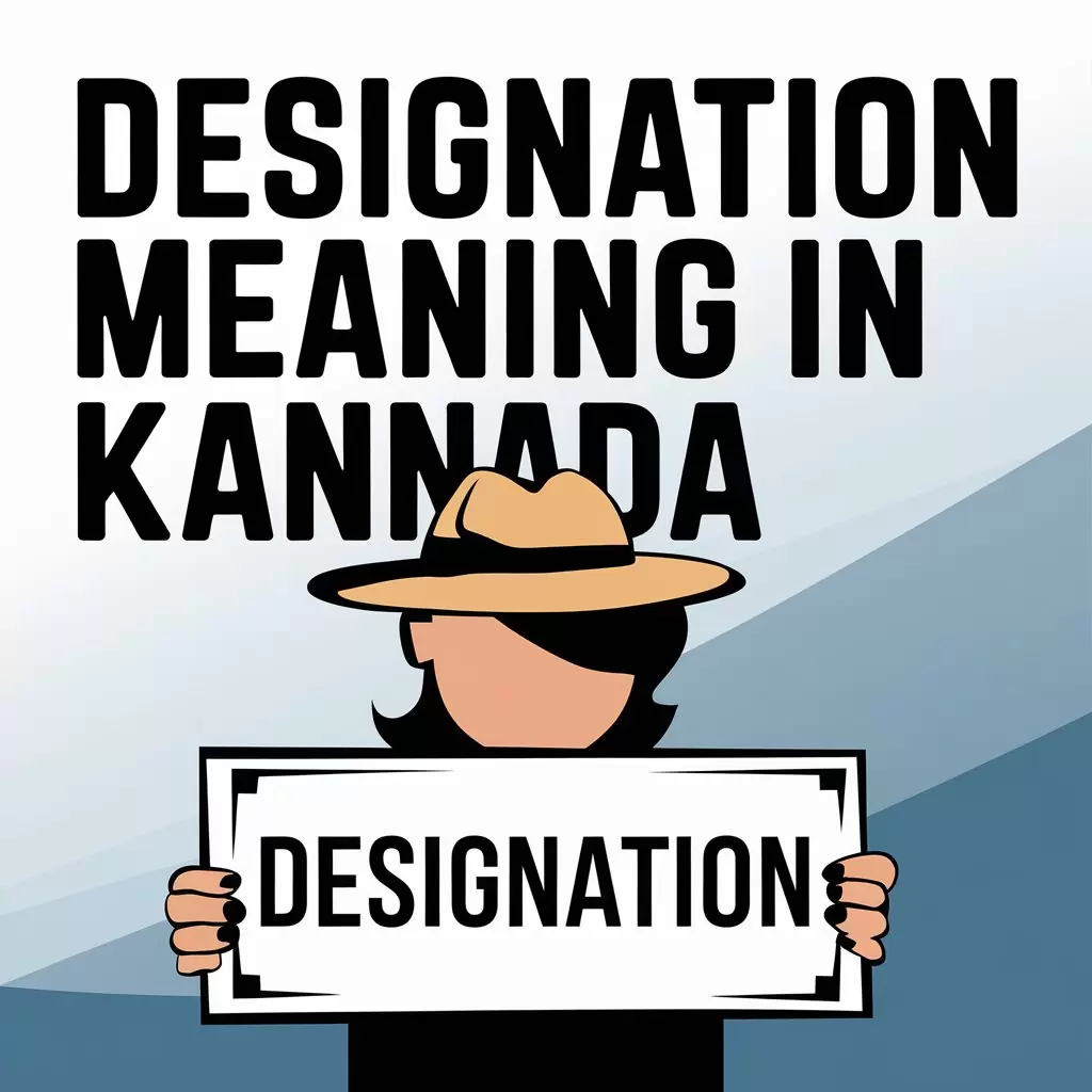 Designation Meaning in Kannada