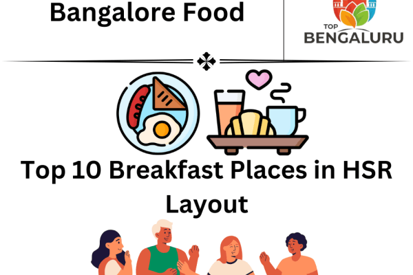 Top 10 Breakfast Places in HSR Layout