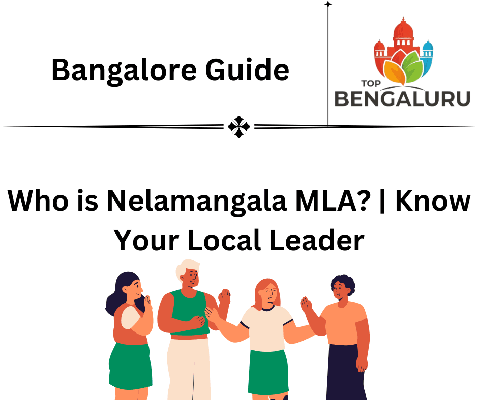 Who is MLA of Nelamangala?