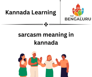 Sarcasm Meaning in Kannada