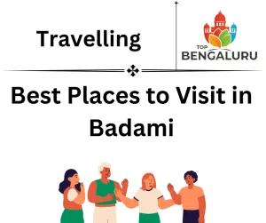 Best Places to Visit in Badami
