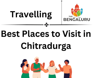 Best Places to Visit in Chitradurga
