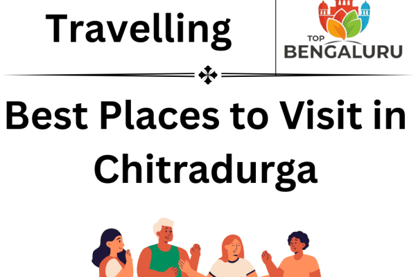 Best Places to Visit in Chitradurga