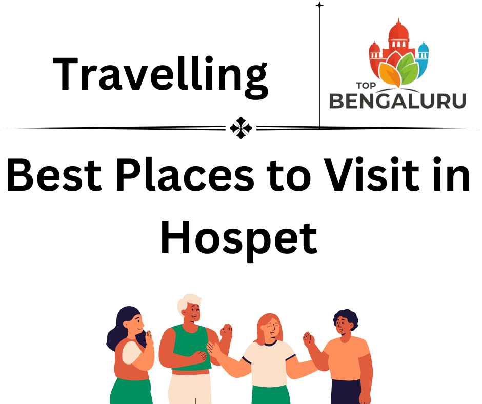Best Places to Visit in Hospet