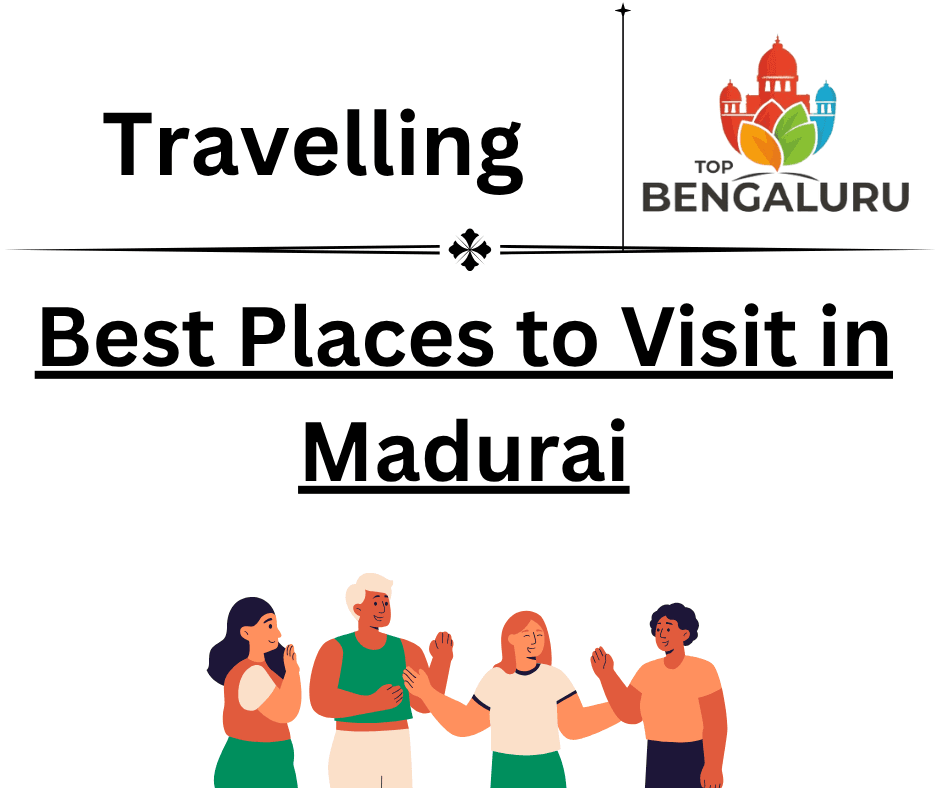 Best Places to Visit in Madurai