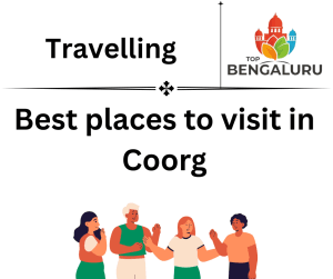 Top 10 Best Places to Visit in Coorg