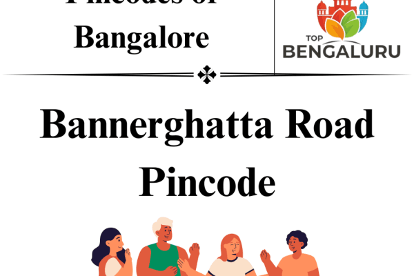 Bannerghatta Road Pincode