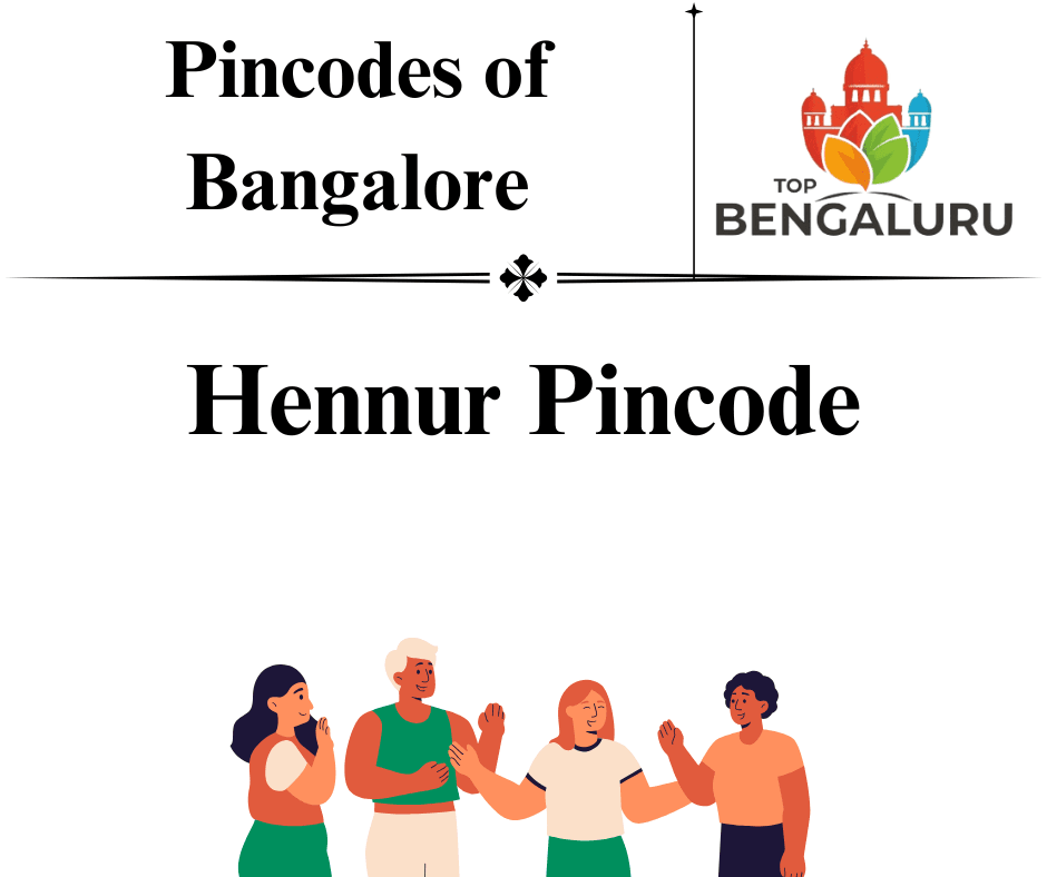 Hennur Pincode