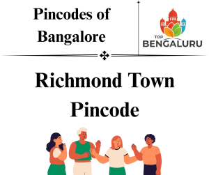 Richmond Town Pincode