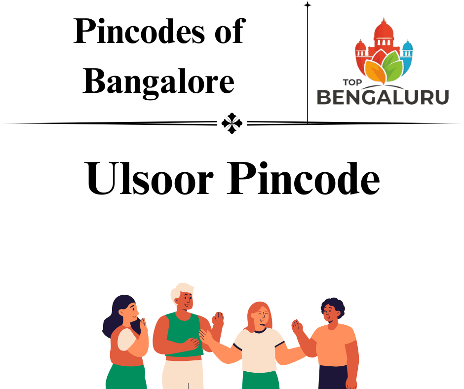 Ulsoor Pincode