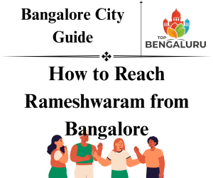 How to Reach Rameshwaram from Bangalore