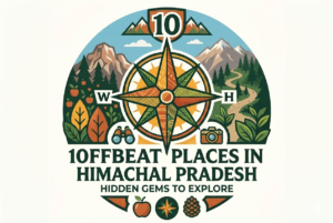10 Offbeat Places in Himachal Pradesh (2026 Guide)